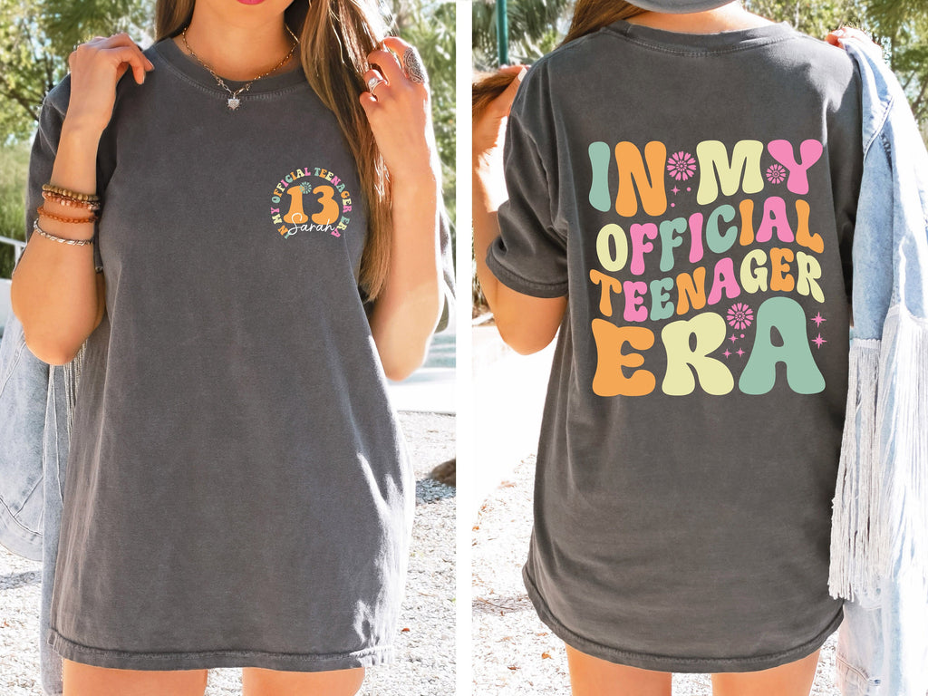 Custom Official Teenager Era Comfort Colors Shirt, In My Teenage Era Shirt, Teenager 13 TShirt, 13th Birthday, Girl Thirteenth Shirt