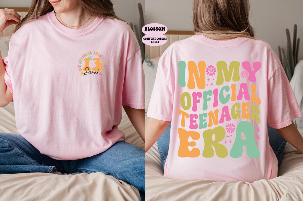 Custom Official Teenager Era Comfort Colors Shirt, In My Teenage Era Shirt, Teenager 13 TShirt, 13th Birthday, Girl Thirteenth Shirt