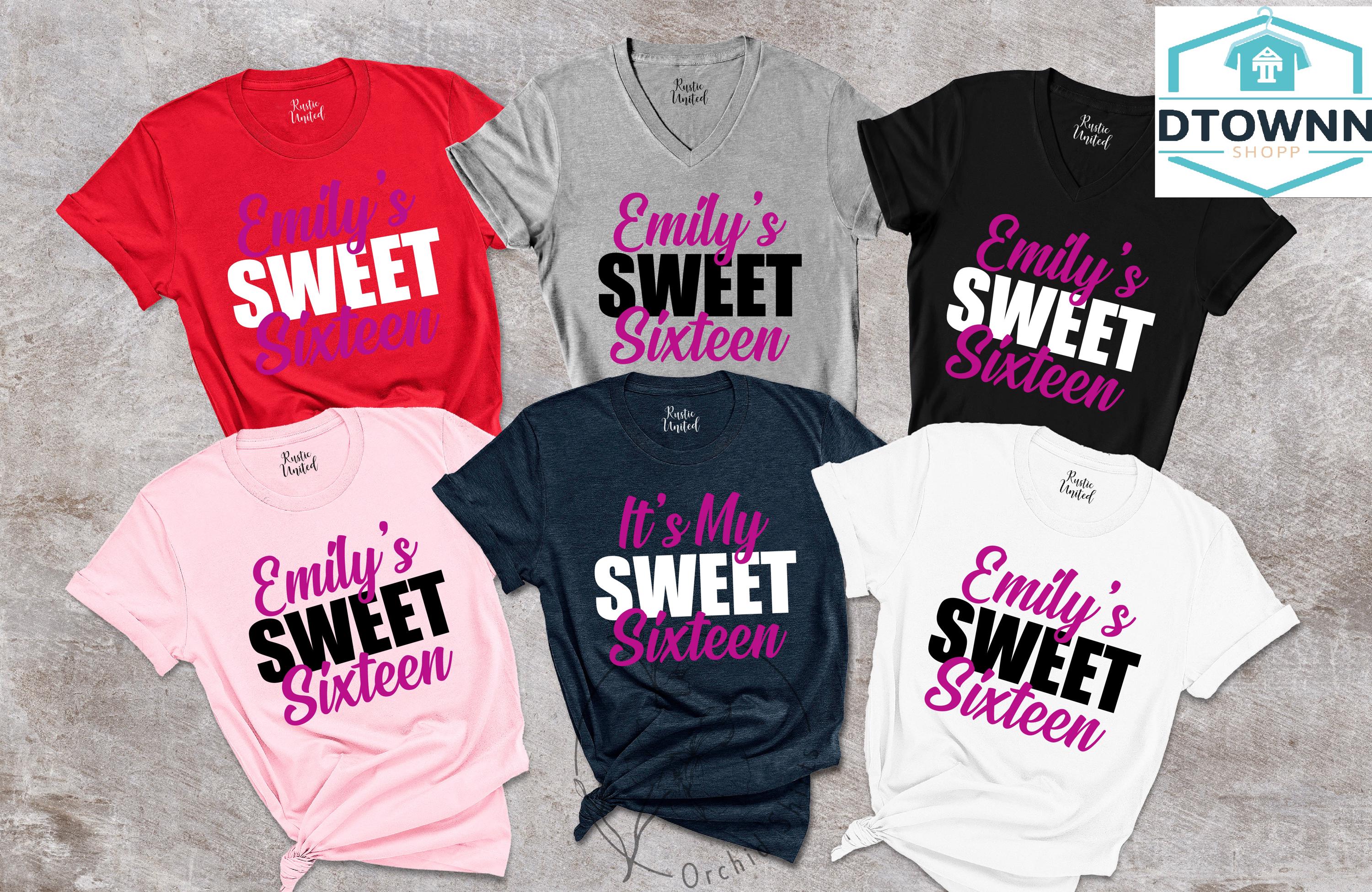 Sweet Sixteen Shirts,Custom Name Birthday Shirt,16th Birthday Matching Party Shirts,Gift For Birthday,Sweet 16 Shirt, Sweet Sixteen Gift