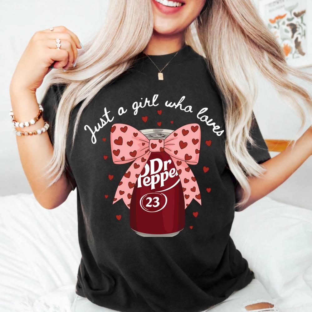 Just a Girl Who Loves Dr Pepper T-Shirt | Funny Soda Lover with Pink Bow, Retro Dr Pepper, Coquette Valentine